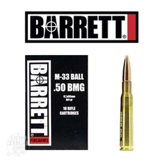 10rds - 50 Cal. BMG Barrett 661gr. M33 Ball Ammo