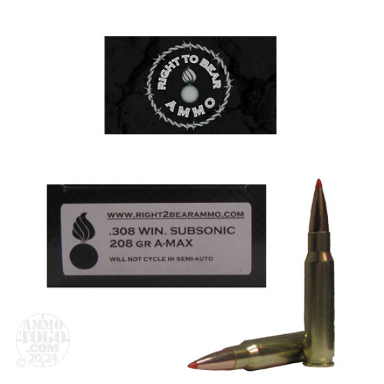 200rds - 308 Win. Right To Bear Subsonic 208gr A-MAX Ammo